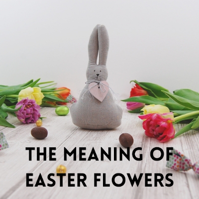 The Meaning of Easter Flowers By Bryanna Sweeney